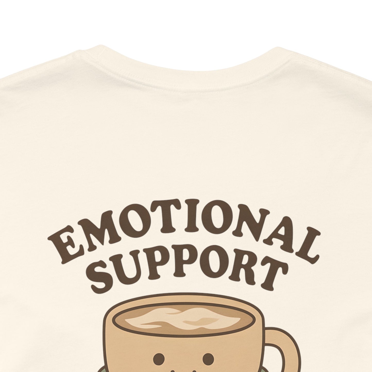 Emotional Support Latte Unisex T-Shirt – Bella + Canvas Coffee Lover Tee, Cozy Aesthetic Fall Shirt, Small Front + Big Back Design
