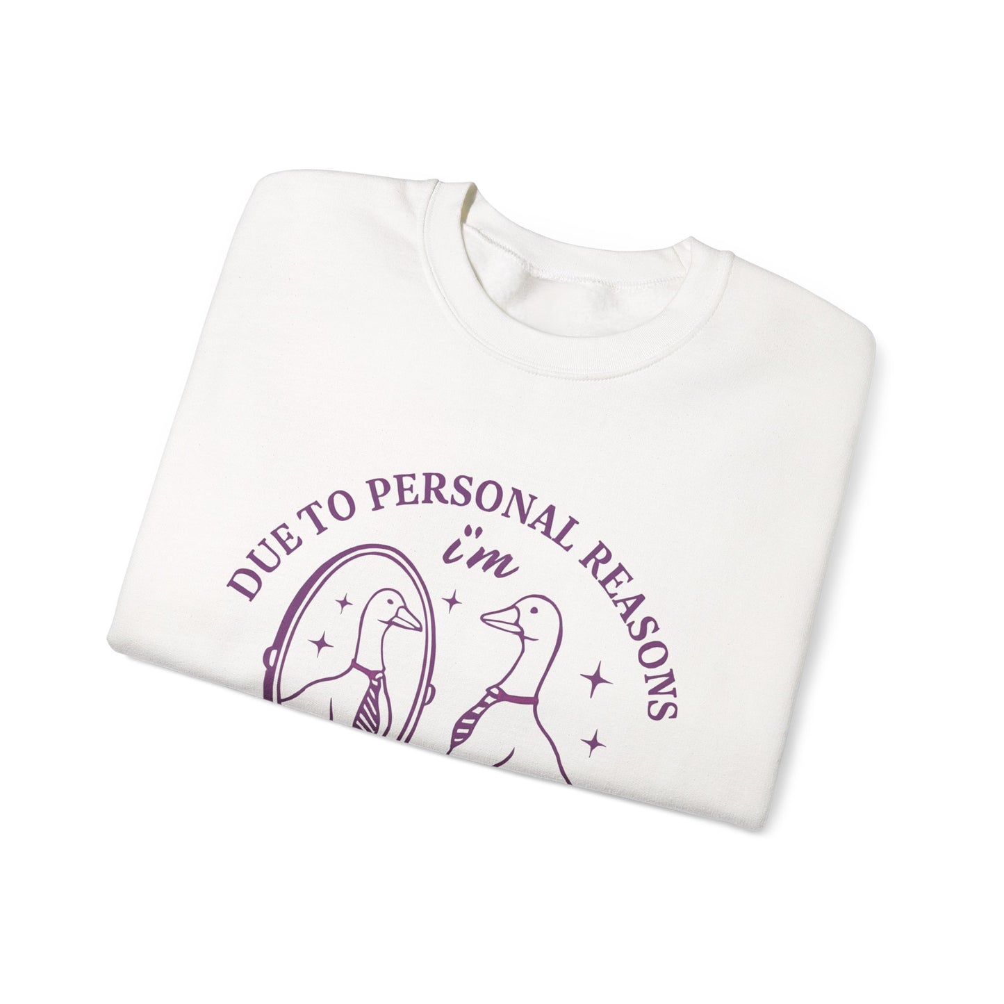 "Due to Personal Reasons I'm Choosing Myself Goose Sweatshirt β Cute Self Love Mental Health Quote Pullover"