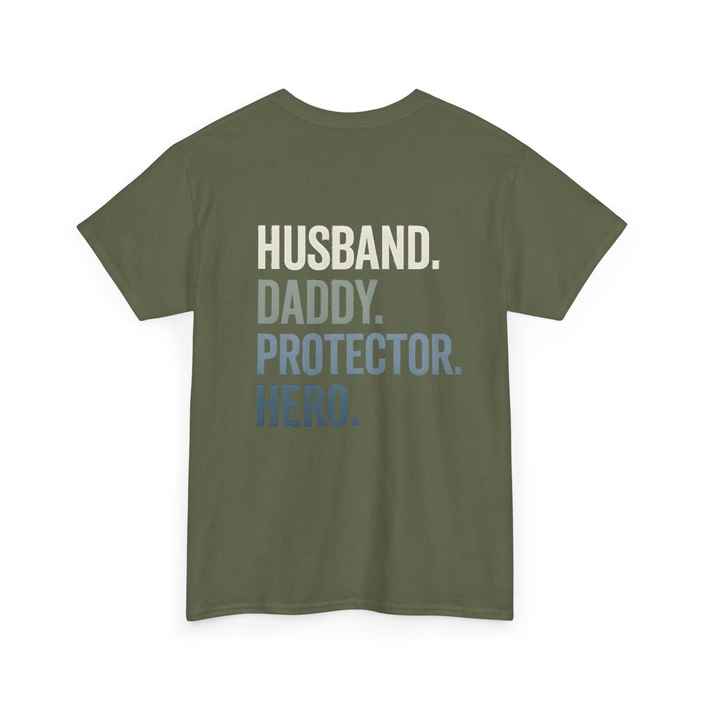 Dad Shirt – Husband. Daddy. Protector. Hero. | Father’s Day Gift | The Man The Myth The Legend Tee