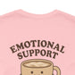 Emotional Support Latte Unisex T-Shirt – Bella + Canvas Coffee Lover Tee, Cozy Aesthetic Fall Shirt, Small Front + Big Back Design