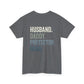 Dad Shirt – Husband. Daddy. Protector. Hero. | Father’s Day Gift | The Man The Myth The Legend Tee