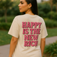 "Happy Is The New Rich T-Shirt – Smiley Face Front & Retro Quote Back | Positive Vibes Tee"