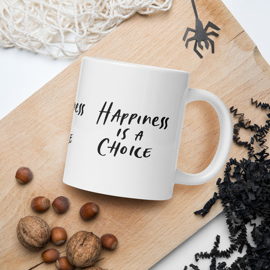 Happiness is a choice "Quote Mug"